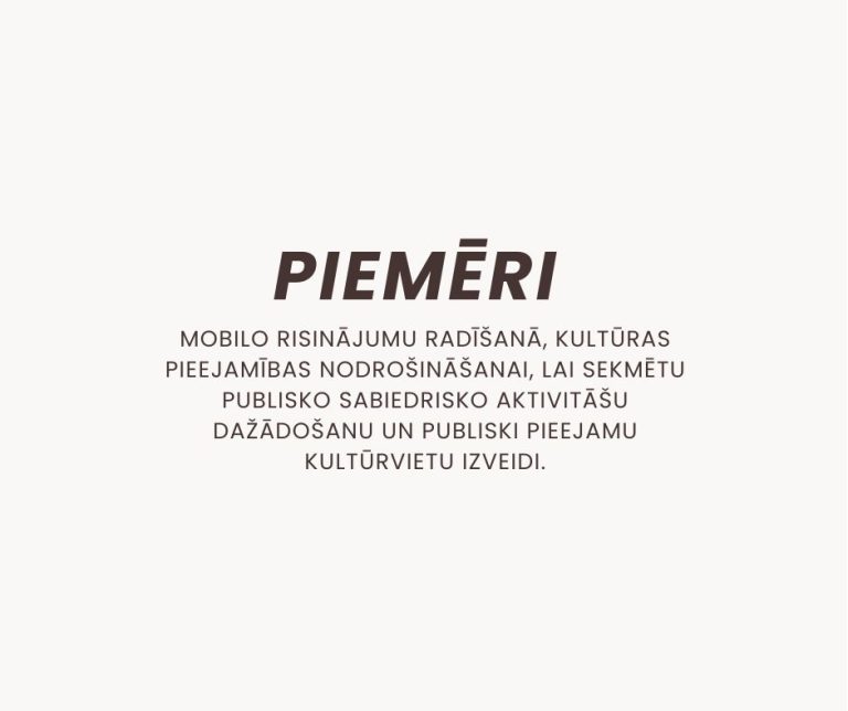 Piemēri projektiem R3 rīcībā “Mobilie risinājumi kultūras pieejamības nodrošināšanai Kuldīgas novada lauku teritorijāsPiemēri projektiem R3 rīcībā “